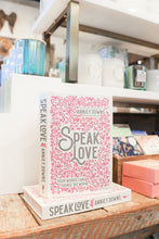 Speak Love Book (Annie Downs)