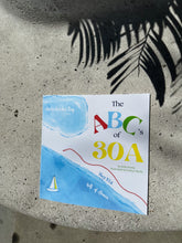 The ABCs of 30A