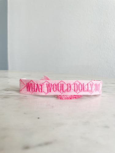 What Would Dolly Do Bracelet