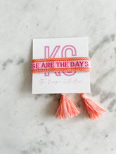 These Are The Days Bracelet