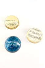 Paper Weight -  Courage Dear Heart