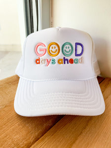 Good Days Ahead Trucker Hat White